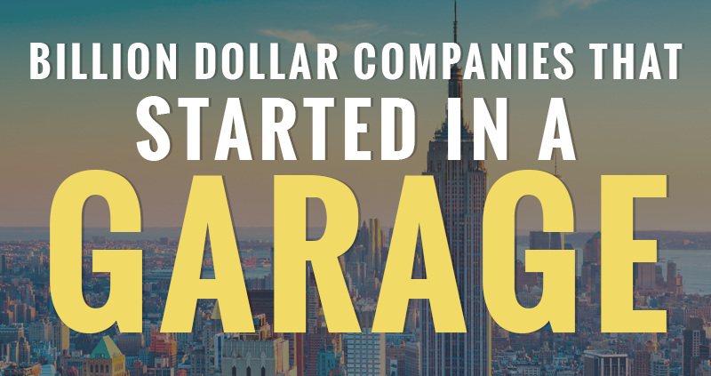 These Billion Dollar Companies Were All Started in Garages - 47