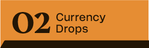 Orange background with the text 02 Currency Drops