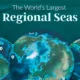 A map showing the world’s largest regional seas.
