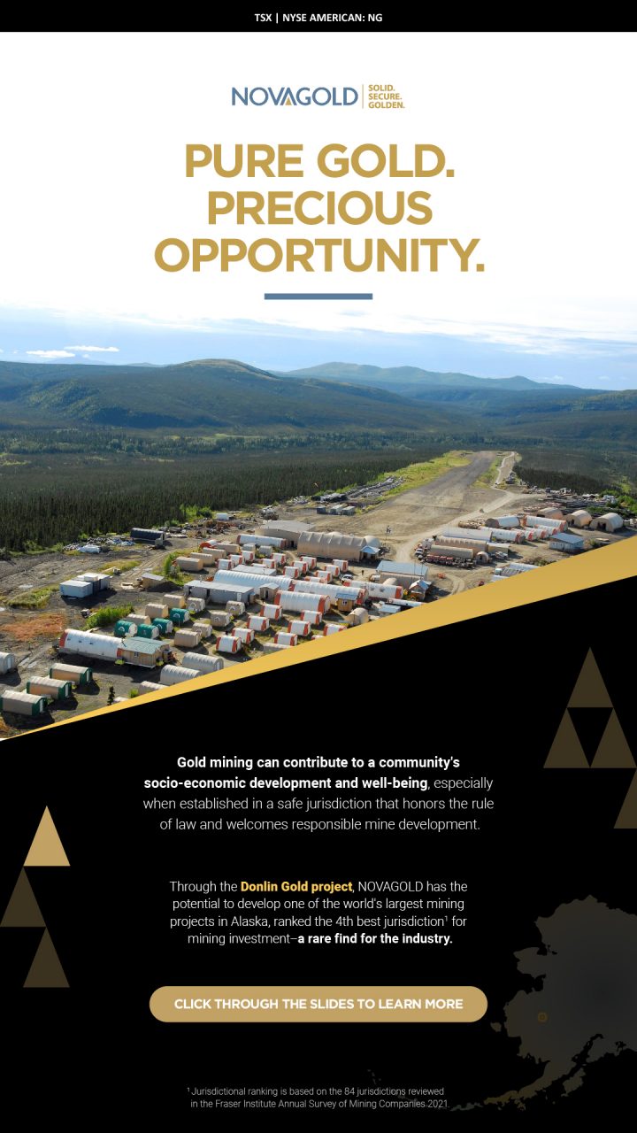 NOVAGOLD has the potential to develop one of the world's largest mining projects in Alaska, the Donlin Gold project